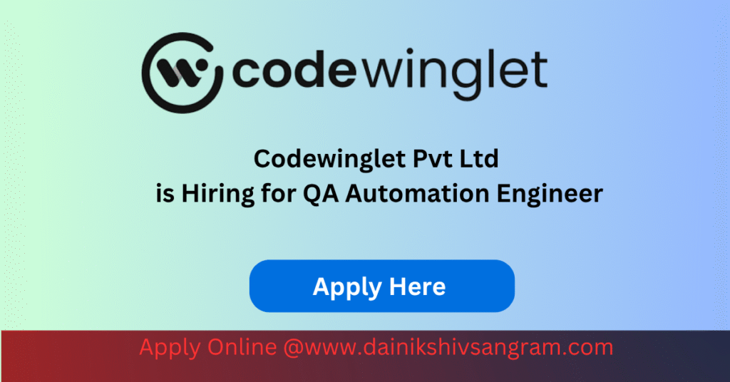 Codewinglet Pvt Ltd is Hiring for QA Automation Engineer