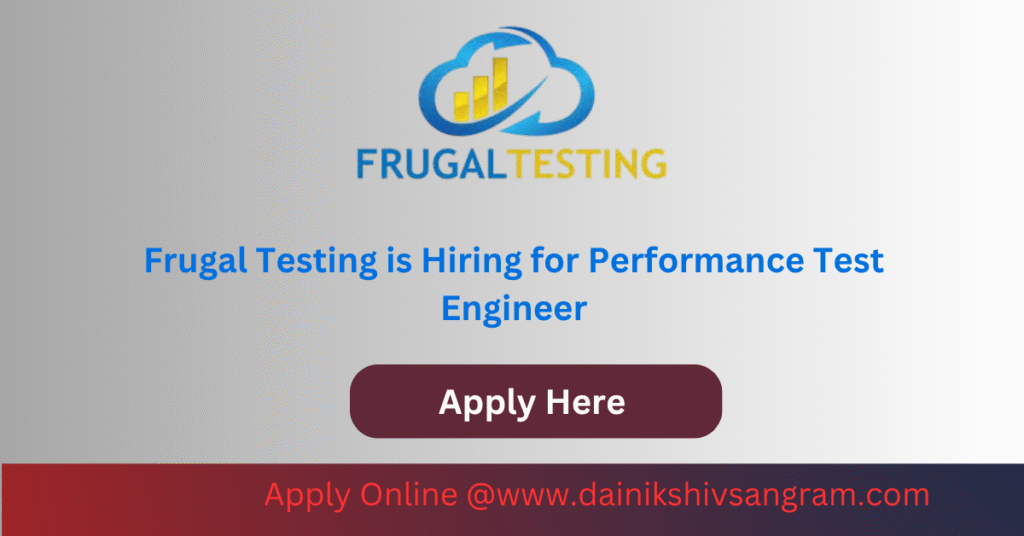 Frugal Testing is Hiring for Performance Test Engineer