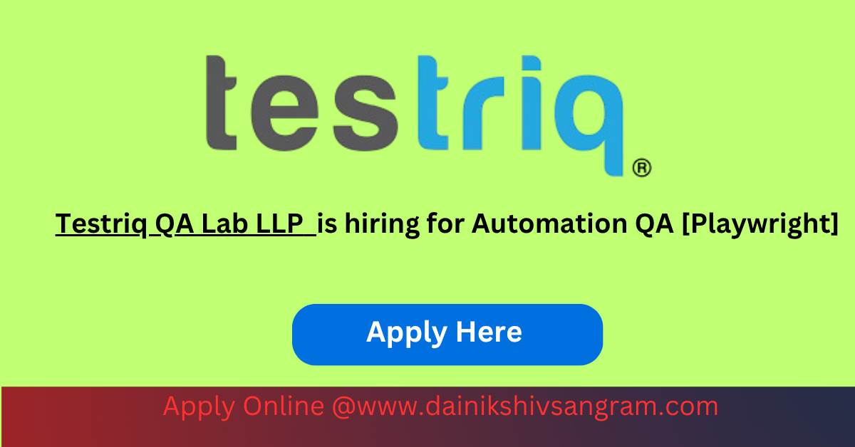 Testriq QA Lab LLP is hiring for Automation QA [Playwright]