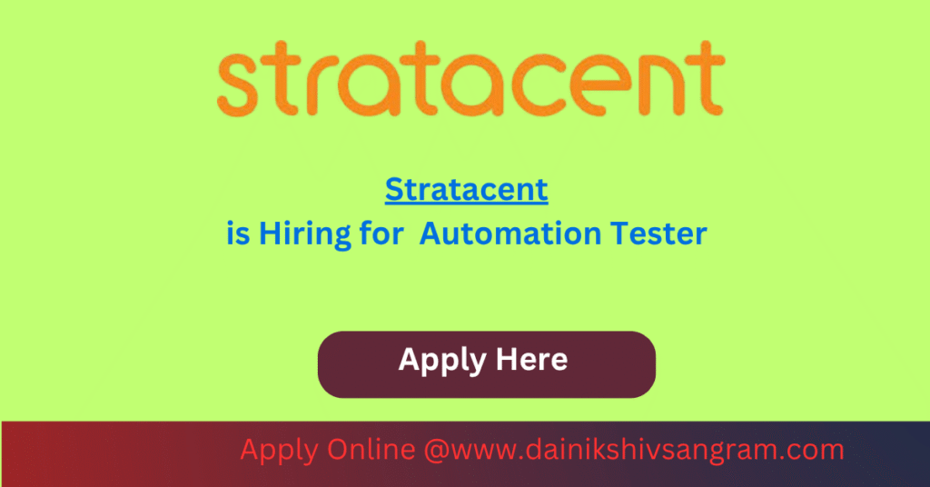Stratacent is Hiring for Automation Tester