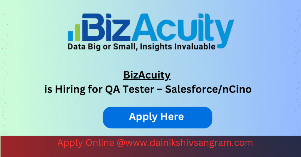BizAcuity is Hiring for QA Tester – Salesforce/nCino