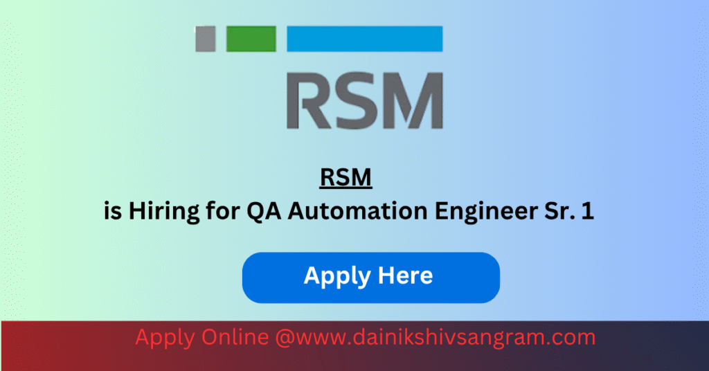 RSM is Hiring for QA Automation Engineer Sr. 1